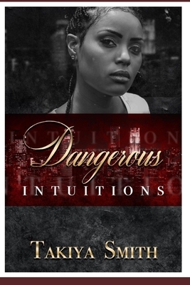 Dangerous Intuitions by Takiya Smith