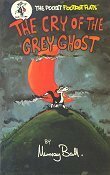 The Cry of the Grey Ghost by Murray Ball