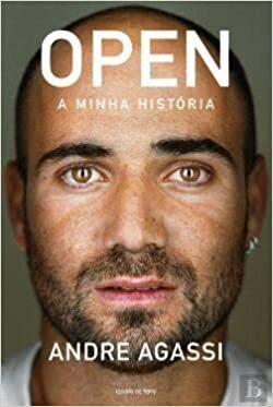 Open: A Minha História by Andre Agassi