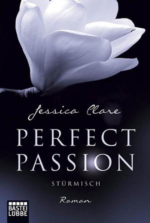 Perfect Passion - feurig: Roman by Jessica Clare