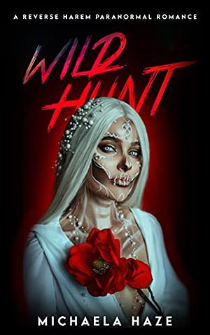 Wild Hunt by Michaela Haze