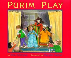 Purim Play by Marylin Hafner, Roni Schotter