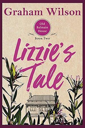 Lizzie's Tale by Graham Wilson