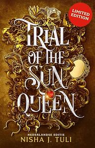 Trial Of The Sun Queen Nederlandse editie by Nisha J. Tuli