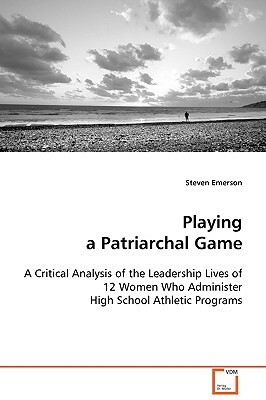 Playing a Patriarchal Game by Steven Emerson