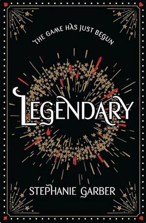 Legendary by Stephanie Garber