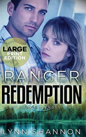 Ranger Redemption (Large Print) by Lynn Shannon