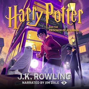 Harry Potter and the prisioner of Azkaban  by J.K. Rowling