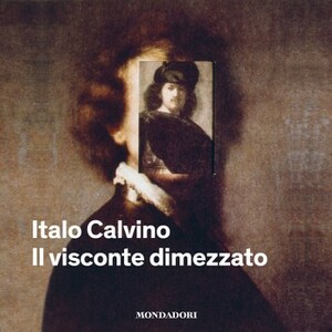 Il visconte dimezzato by Italo Calvino