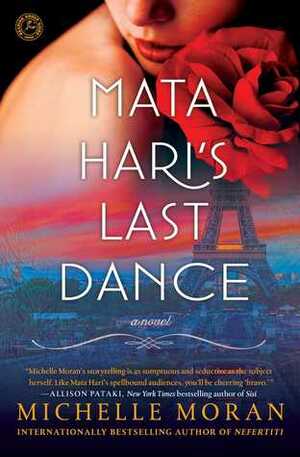 Mata Hari's Last Dance by Michelle Moran