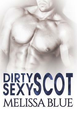 Dirtysexyscot by Melissa Blue