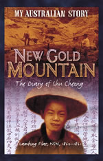 New Gold Mountain: the diary of Shu Cheong by Christopher Cheng