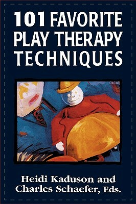 101 Favorite Play Therapy Techniques by 