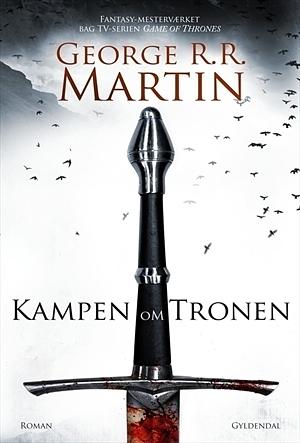 Kampen om tronen by George R.R. Martin