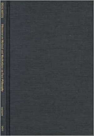 Discourse on Method & Meditations on First Philosophy by René Descartes