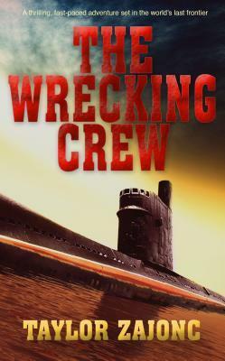 The Wrecking Crew by Taylor Zajonc