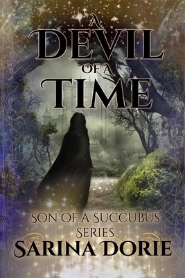 A Devil of a Time: Lucifer Thatch's Education of Witchery by Sarina Dorie