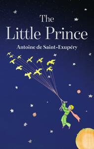 The Little Prince by Antoine de Saint-Exupéry