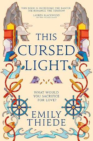 This Cursed Light by Emily Thiede