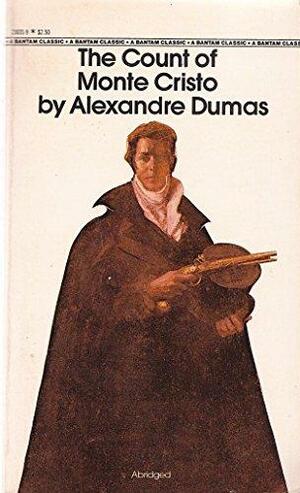 The Count of Monte Cristo [Abridged] by Alexandre Dumas