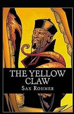 The Yellow Claw Illustrated by Sax Rohmer