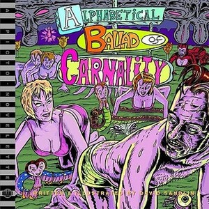 Alphabetical Ballad of Carnality a Blab! Storybook by David Sandlin