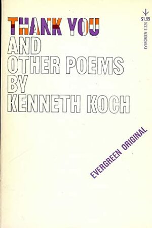 Thank You and Other poems by Kenneth Koch
