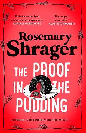 The Proof in the Pudding by Rosemary Shrager