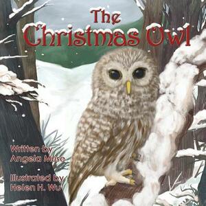 The Christmas Owl by Angela Muse