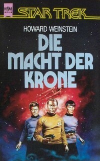 Die Macht der Krone: Ein Star Trek Roman by Howard Weinstein