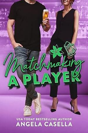 Matchmaking a Player by Angela Casella