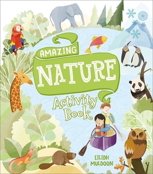 Amazing Nature Activity Book by Anna Brett, Penny Worms