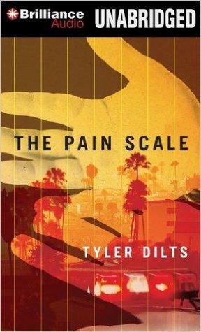 Pain Scale, The by Tyler Dilts