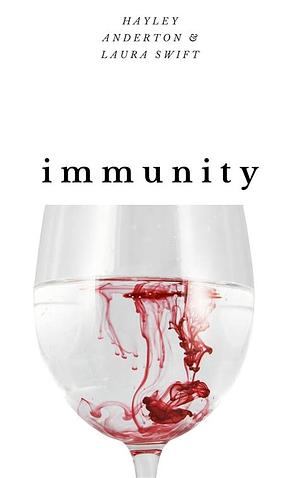 Immunity by Laura Swift, Hayley Anderton