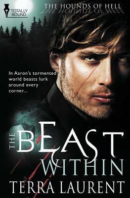 The Hounds of Hell: The Beast Within by Terra Laurent