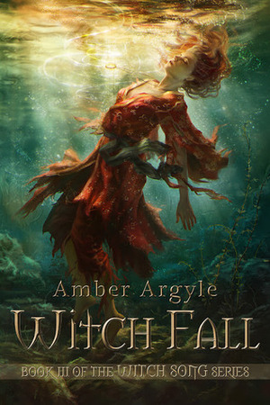 Witch Fall by Amber Argyle