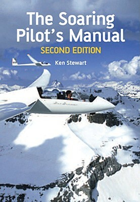 The Soaring Pilot's Manual by Ken Stewart