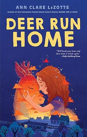 Deer Run Home by Ann Clare LeZotte