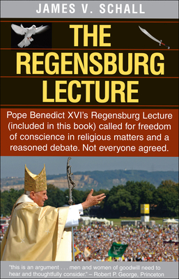 The Regensburg Lecture by James V. Schall