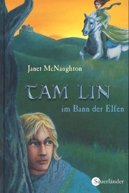 Tam Lin im Bann der Elfen by Janet MacNaughton, Janet McNaughton