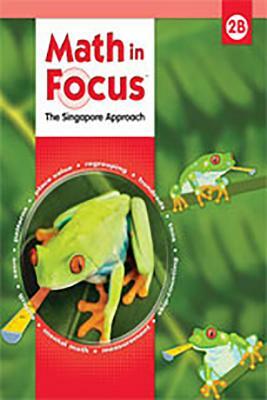 Math in Focus: Singapore Math: Student Edition, Book B Grade 2 2009 by 