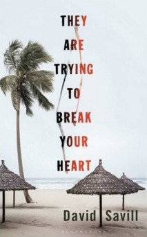 They Are Trying to Break Your Heart by David Savill