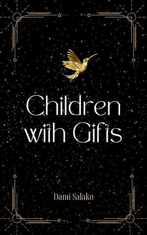 Children with Gifts by Dami Salako