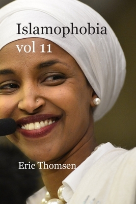 Islamophobia: vol 11 by Eric Thomsen