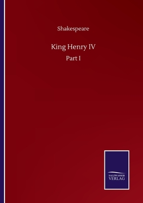 Henry IV, Part 1 by William Shakespeare