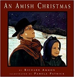 An Amish Christmas by Richard Ammon