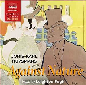 Against Nature (À rebours) by Joris-Karl Huysmans