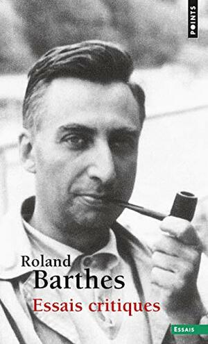 Essais Critiques by Roland Barthes