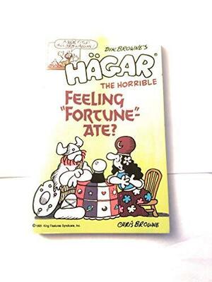 Dik Browne's Hägar the Horrible, Feeling "fortune"- Ate? by Christopher Browne