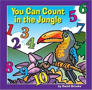 You Can Count in the Jungle by David Brooks